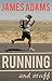 Running And Stuff by Adams, James (2015) Paperback