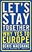 Let's Stay Together: How Br...