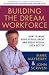 Building the Dream Workforce by Mark Mayberry