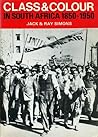 Class and colour in South Africa, 1850-1950 Class and colour in South Africa, 1850-1950