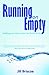 Running on Empty: Refilling Your Spirit at the Low Points of Life by Jill Briscoe (2013-08-20)