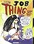 The Job Thing by C. Tyler (2002-01-02)