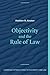 Objectivity and the Rule of Law (Cambridge Introductions to Philosophy and Law) by Matthew Kramer (2007-06-11)