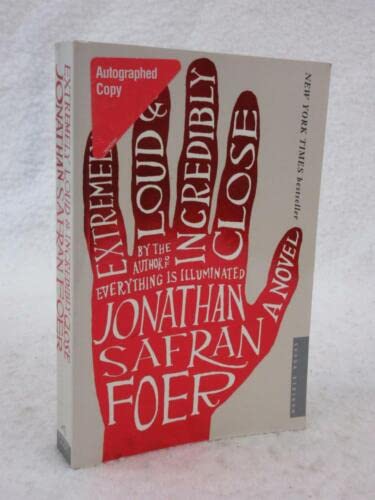 Rare SIGNED Jonathan Foer EXTREMELY LOUD & INCREDIBLY CLOSE 2005 Houghton Mifflin Co. [Paperback] unknown