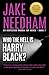WHO THE HELL IS HARRY BLACK? (THE INSPECTOR SAMUEL TAY NOVELS)