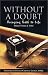 Without A Doubt: Bringing Faith to Life by Thomas J. Tobin (2001-11-04)