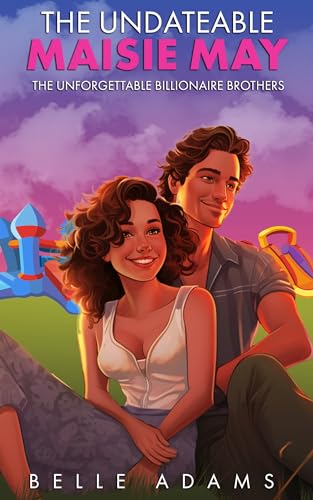 The Undateable Maisie May (Unforgettable Billionaire Brothers, #1)