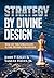 STRATEGY by DIVINE DESIGN: ...