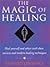 By Richard Lawrence - Magic of Healing: Heal Yourself and Others With These Ancient and Modern Techniques (2002-03-25) [Paperback]
