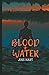 Blood + Water