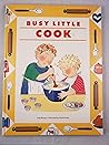 Busy Little Cook (Busy Little People Series)