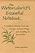 The Watercolorist's Essential Notebook by Gordon Mackenzie (2001-03-01)