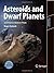 Asteroids and Dwarf Planets and How to Observe Them (Astronomers' Observing Guides) by Roger Dymock (2010-11-01)