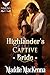 Highlander's Captive Bride (Troubles of Highland Lasses #4)