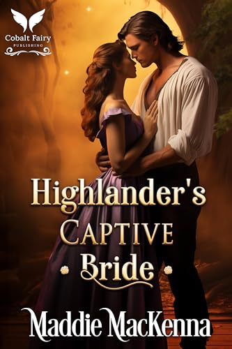 Highlander's Captive Bride (Troubles of Highland Lasses #4)
