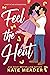 Feel the Heat (Hot in the Kitchen, #1)