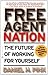 Free Agent Nation: The Future of Working for Yourself by Daniel H. Pink (1-May-2002) Paperback