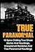 Max Mason Hunter: True Paranormal : 10 Spine Chilling True Ghost Stories and Hauntings, Unexplained Mysteries and True Paranormal Hauntings (Paperback); 2016 Edition