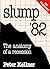 Slump '82: the Anatomy of a...