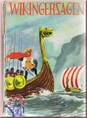Wikingersagen. Harald Schönhaar / Egil Skallagrimsson / Ingimund (Hardcover)