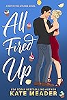 All Fired Up (Hot in the Kitchen, #2)