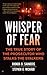 Whisper of Fear: The True Story of the Prosecutor Who Stalks the Stalkers (Berkley True Crime) by Saunders, Rhonda B., Michaud, Stephen G. (2009) Mass Market Paperback