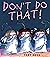 Don't Do That! by Tony Ross...