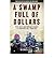 A Swamp Full of Dollars: Pipelines and Paramilitaries at Nigeria's Oil Frontier (Paperback) - Common