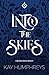 Into the Skies: A Dystopian...