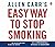 Allen Carr's Easy Way to Stop Smoking by Carr, Allen on 05/01/2006 Unabridged edition