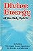 Divine Energy of the Holy S...