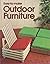Easy-to-make outdoor furniture (A Sunset book)