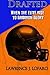 Drafted: When the elite rise to gridiron glory by Lawrence Joseph Lofaro (2014-11-28)