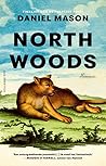 North Woods by Daniel       Mason