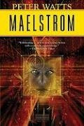 (MAELSTROM ) BY Watts, Peter