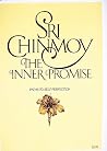 The Inner Promise: Paths to Self Perfection The Inner Promise: Paths to Self Perfection