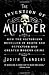 The Invention of Murder: How the Victorians Revelled in Death and Detection and Created Modern Crime (July 23, 2013) Hardcover