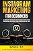 Instagram Marketing for Beginners by Blake Preston