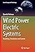 Wind Power Electric Systems: Modeling, Simulation and Control