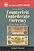 A Guide Book of Counterfeit Confederate Currency: History, Rarity, and Values (Red Book)