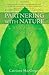 Partnering with Nature by Catriona MacGregor