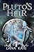 Pluto's Heir (Keys of Heaven Book 1)