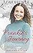 Frankie's Journey (Seeds of...