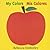 My Colors/ MIS Colores[MY COLORS/ MIS COLORES-BOARD][Board Books]