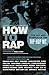 Howto Rap byRap
