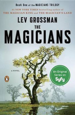 [The Magicians] [by: Lev Grossman]
