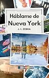Háblame de Nueva York: un romance gay en Manhattan (Spanish Edition)