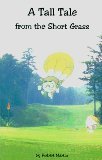 A Tall Tale from the Short Grass (Paperback)