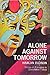 Alone Against Tomorrow