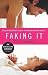 Faking It by Cora Carmack Faking It by Cora Carmack